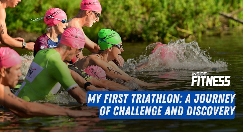 My First Triathlon: A Journey of Challenge and Discovery - insidefitnessmag.com