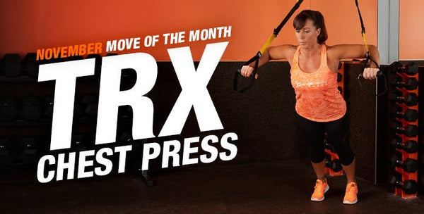 November Move of the Month – TRX Chest Press - insidefitnessmag.com